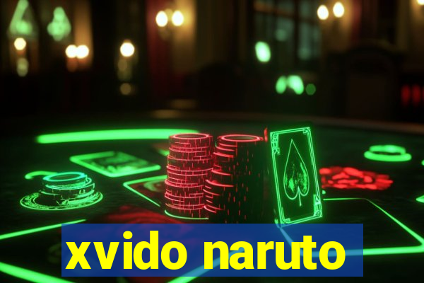 xvido naruto